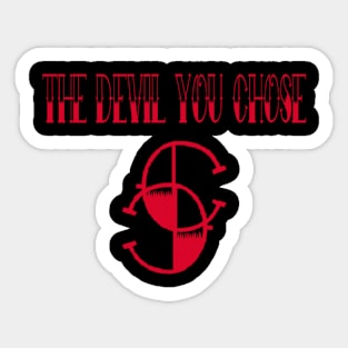 The Devil you chose Sticker